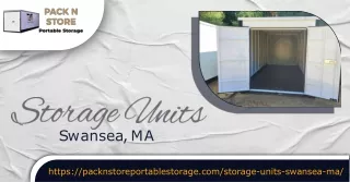 Do you need durable moving storage units in Swansea, MA Visit Pack N Store!