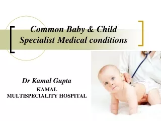 common baby child specialist medical conditions