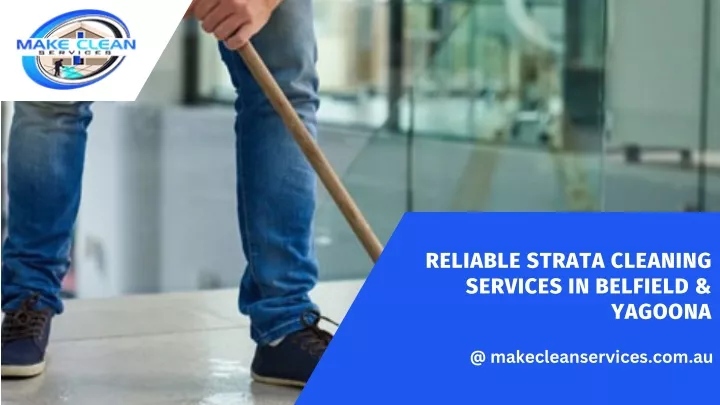 reliable strata cleaning services in belfield