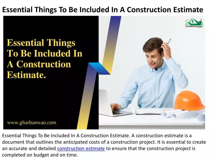 PPT - Essential Things To Be Included In A Construction Estimate ...