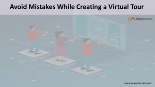 Avoid Mistakes While Creating a Virtual Tour