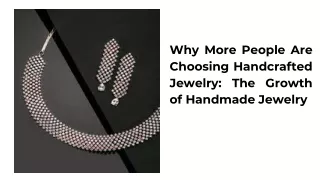 Why More People Are Choosing Handcrafted Jewelry_ The Growth of Handmade Jewelry (1)