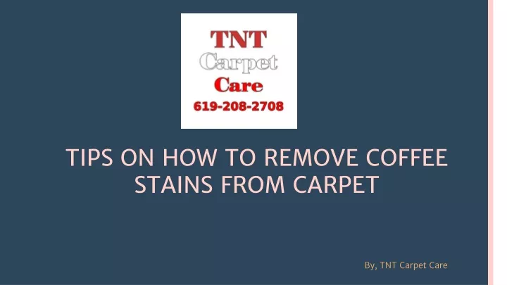 tips on how to remove coffee stains from carpet