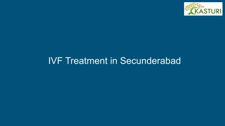 ivf treatment in secunderabad