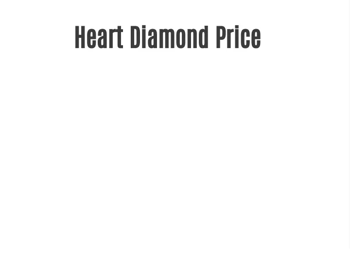 heart diamond price