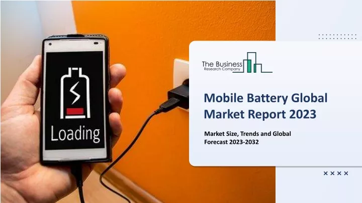 mobile battery global market report 2023