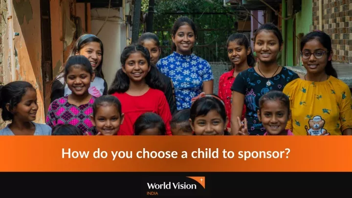 how do you choose a child to sponsor