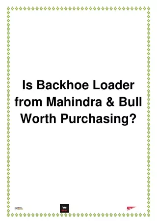 Is Backhoe Loader from Mahindra & Bull Worth Purchasing
