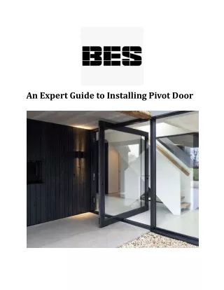 An Expert Guide to Installing Pivot Door