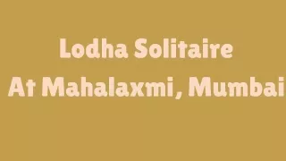 Lodha Solitaire Mumbai - E Brochure