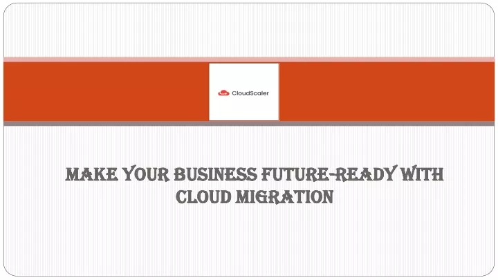 make your business future ready with cloud migration