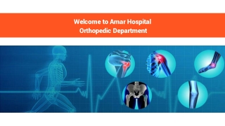welcome to amar hospital orthopedic department