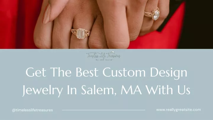 get the best custom design jewelry in salem