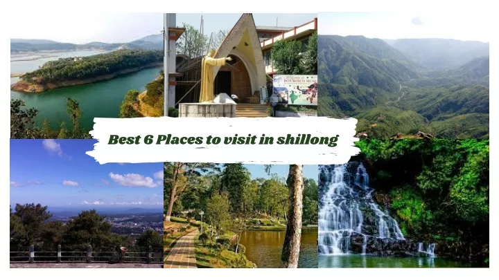 best 6 places to visit in shillong