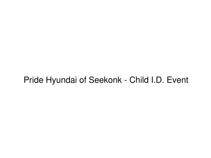 pride hyundai of seekonk child i d event