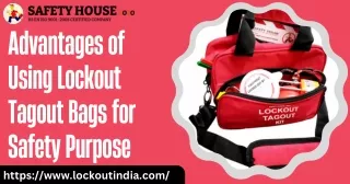 Advantages of Using Lockout Tagout Bags for Safety Purpose