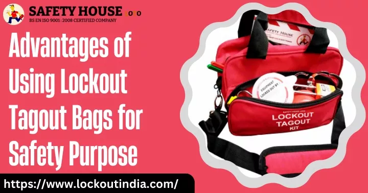 advantages of using lockout tagout bags