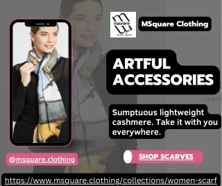 Artful Accessories - SHOP SCARVES MSquare Clothing