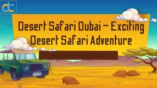 Desert Safari Dubai – Exciting Desert Safari Adventure