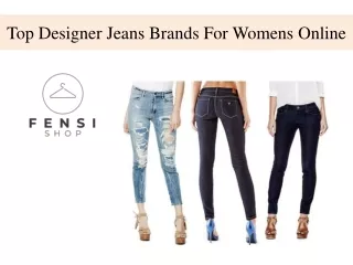 Top Designer Jeans Brands For Womens Online