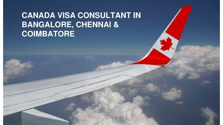 canada visa consultant in bangalore chennai coimbatore