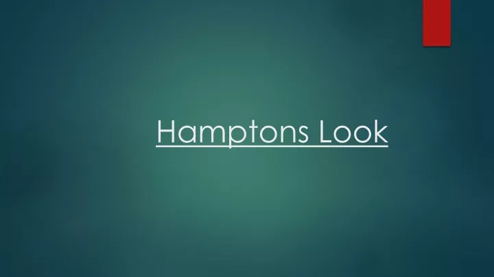 hamptons look