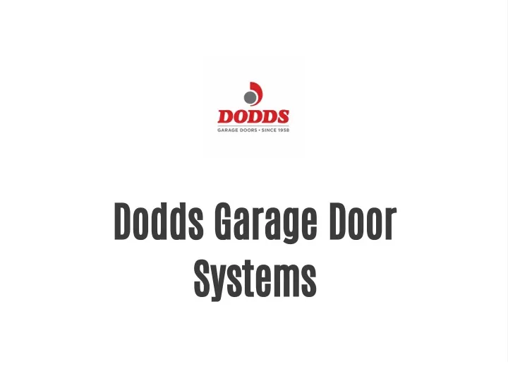 dodds garage door systems