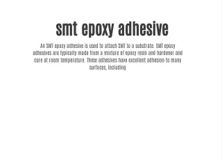 smt epoxy adhesive an smt epoxy adhesive is used
