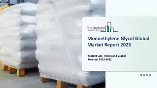 monoethylene glycol global market report 2023