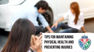 Advice and tips for maintaining physical health and preventing injuries