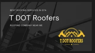 Brampton Roofing Company - T DOT Roofers