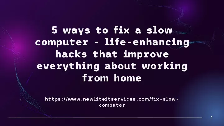 5 ways to fix a slow computer life enhancing hacks that improve everything about working from home