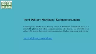 Weed Delivery Markham  Kushnetwork.online