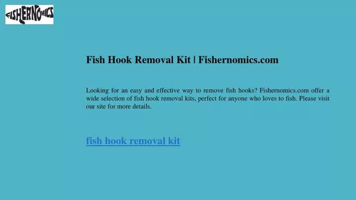 fish hook removal kit fishernomics com looking