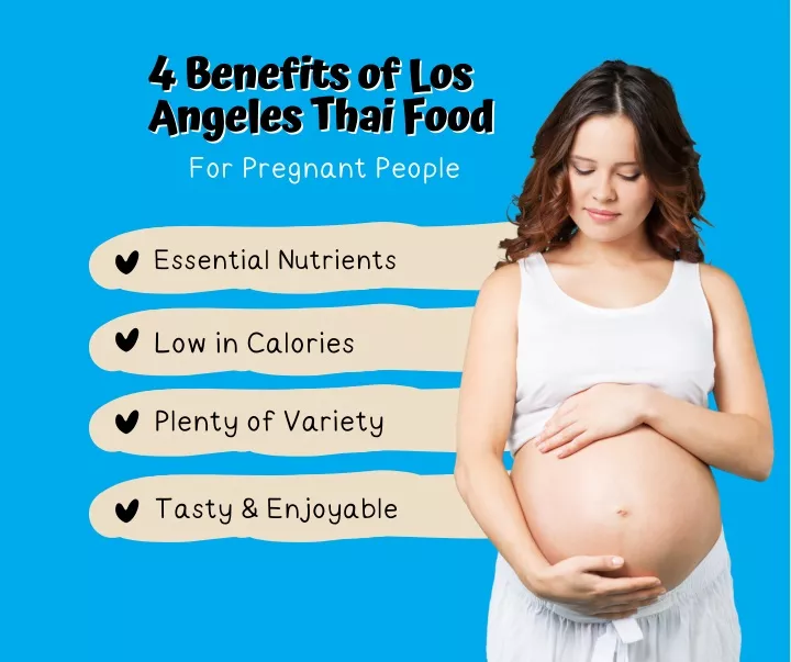 4 benefits of los angeles thai food