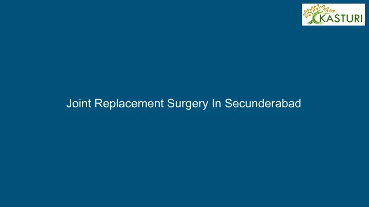 joint replacement surgery in secunderabad
