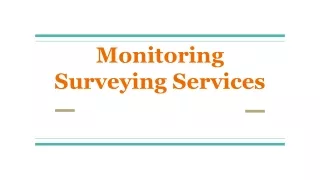 Monitoring Surveying Services