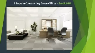 5 Steps in Constructing Green Offices – StudioDNA