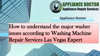 Washer issues according to Washing Machine Repair Services Las Vegas Expert