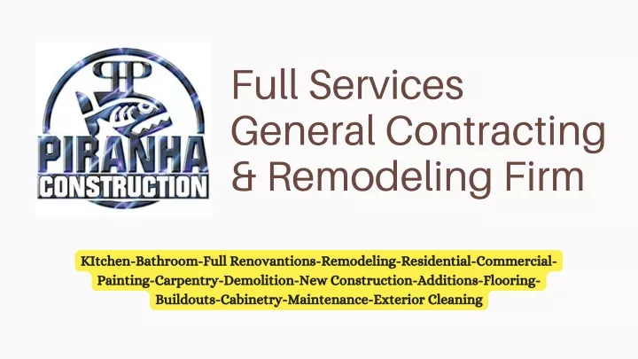 full services general contracting remodeling firm
