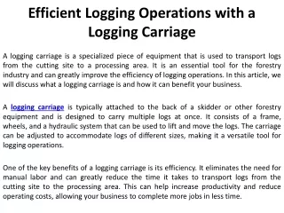 Efficient Logging Operations with a Logging Carriage