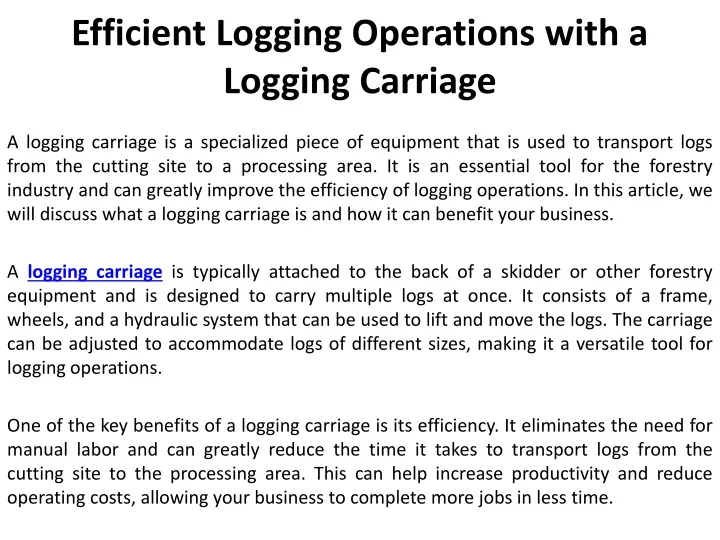 efficient logging operations with a logging carriage
