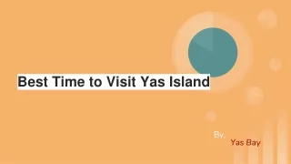 Best Time to Visit Yas Island