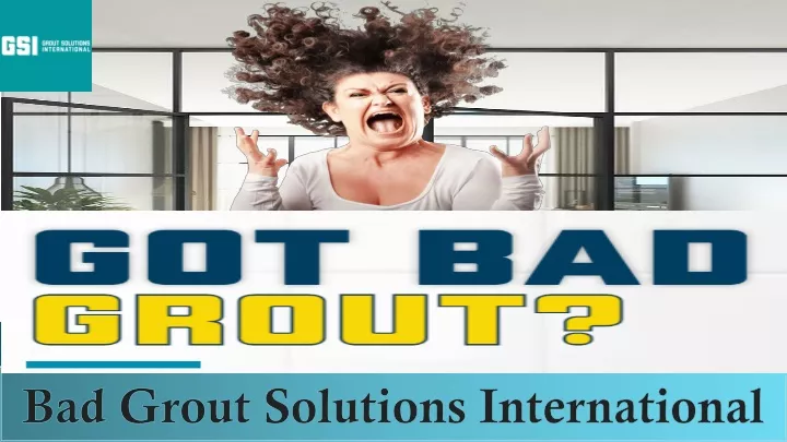 bad grout solutions international