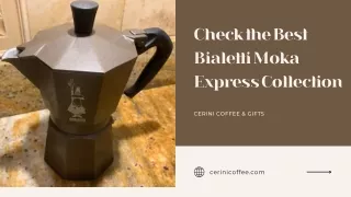 Check the Best Bialetti Moka Express Collection by Cerini Coffee