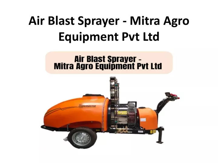 air blast sprayer mitra agro equipment pvt ltd