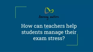 Teacher training for supporting students with exam stress