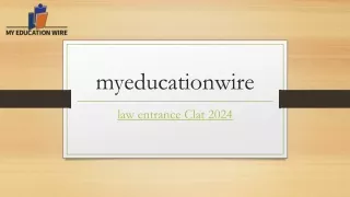 Law Entrance Clat 2024 | Myeducationwire.com