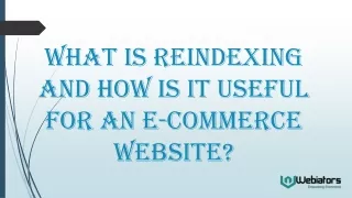 what is reindexing and how is it useful