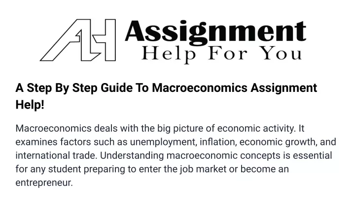 a step by step guide to macroeconomics assignment